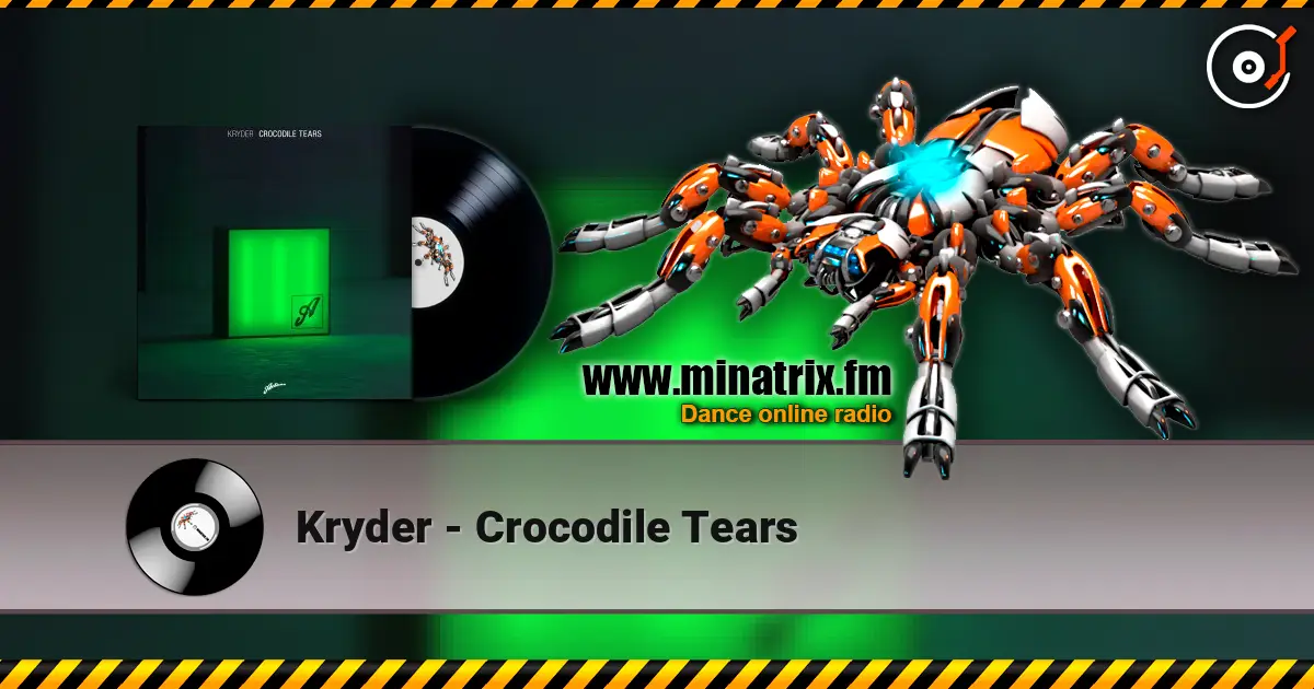 Kryder - Crocodile Tears écouter en ligne en haute qualité | Minatrix.FM