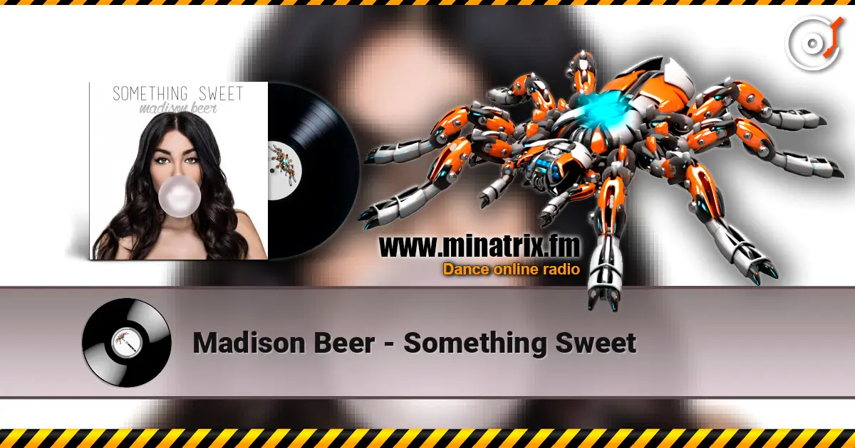 Madison Beer - Something Sweet écouter en ligne en haute qualité | Minatrix.FM