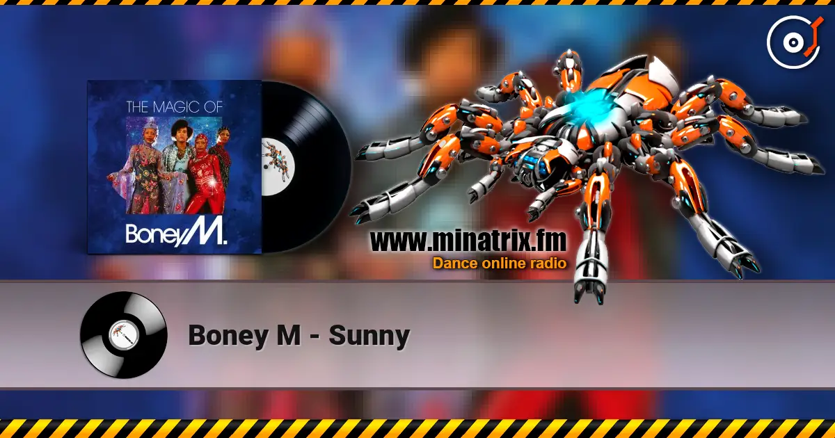 Boney M - Sunny écouter en ligne en haute qualité | Minatrix.FM