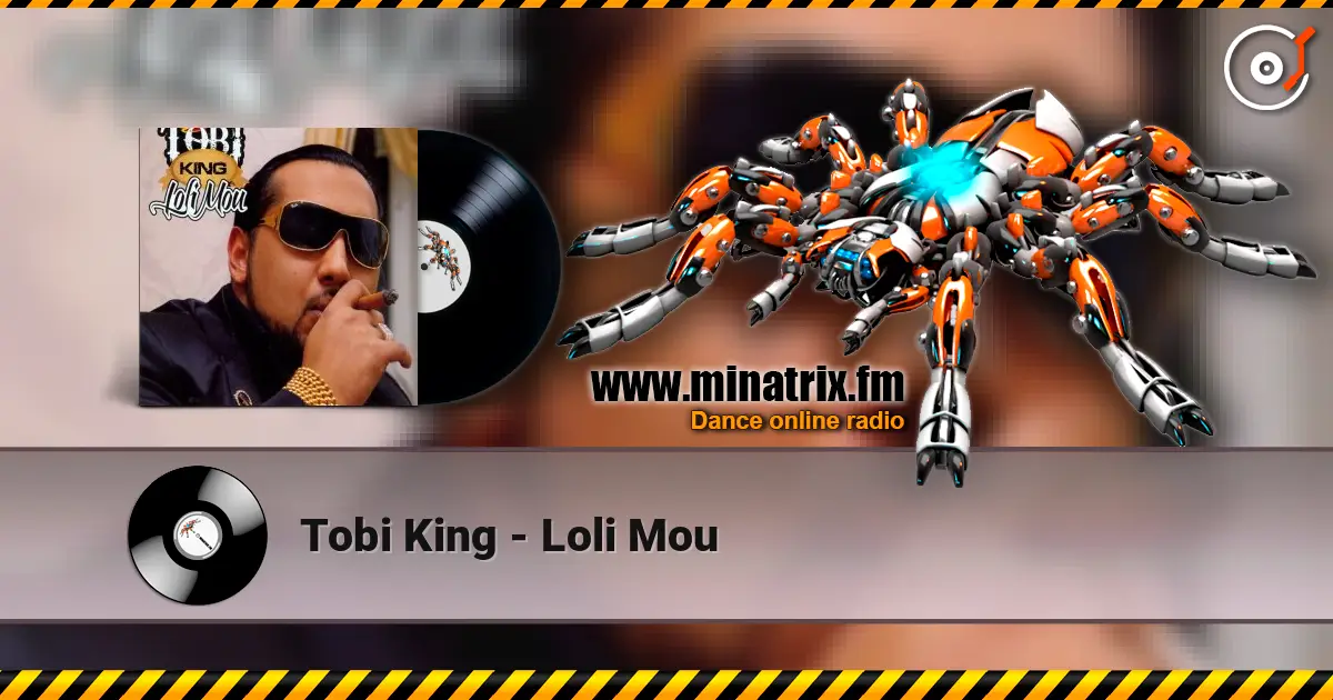Tobi King - Loli Mou écouter en ligne en haute qualité | Minatrix.FM