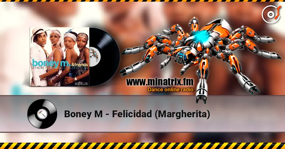 Boney M - Felicidad (Margherita) écouter en ligne en haute qualité | Minatrix.FM