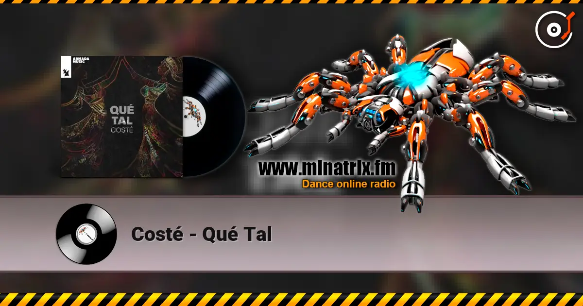 Costé - Qué Tal écouter en ligne en haute qualité | Minatrix.FM