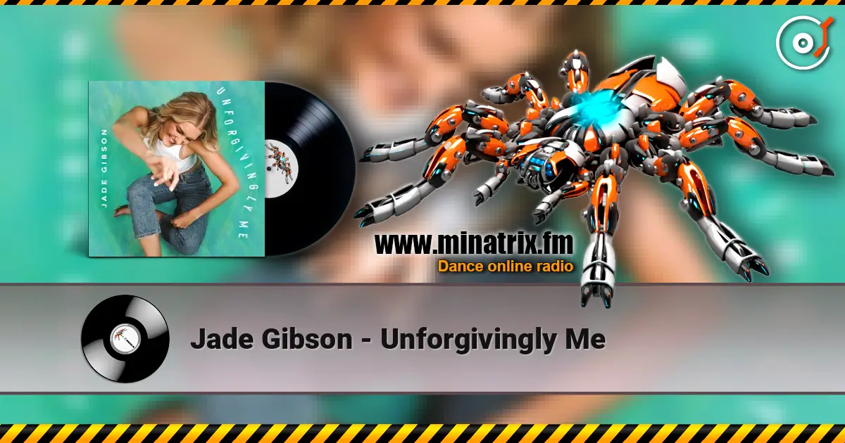 Jade Gibson - Unforgivingly Me écouter en ligne en haute qualité | Minatrix.FM