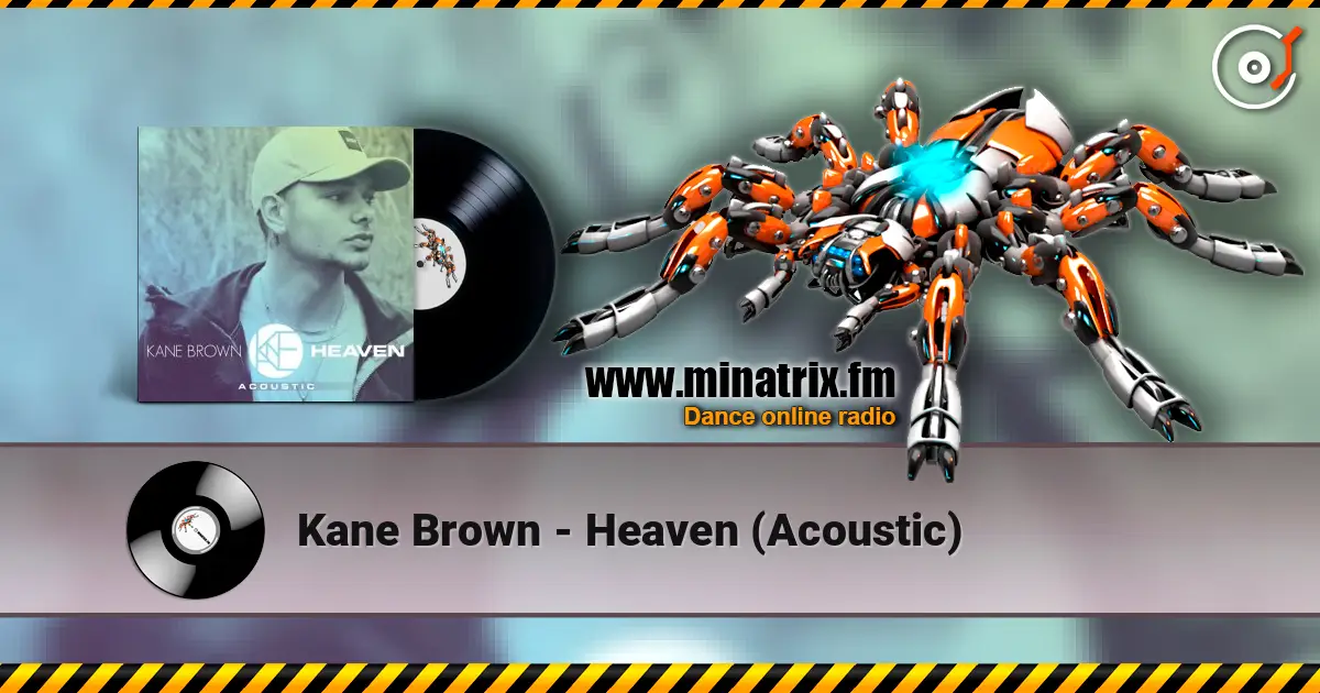 Kane Brown - Heaven (Acoustic) écouter en ligne en haute qualité | Minatrix.FM
