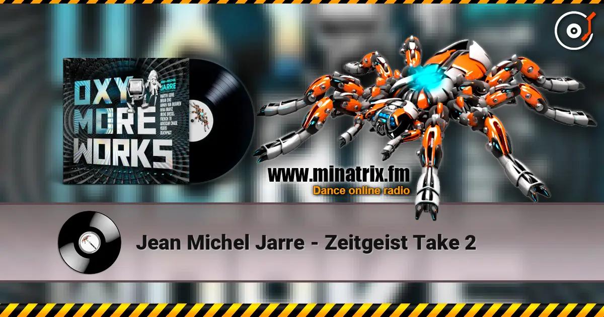 Jean Michel Jarre - Zeitgeist Take 2 écouter en ligne en haute qualité | Minatrix.FM