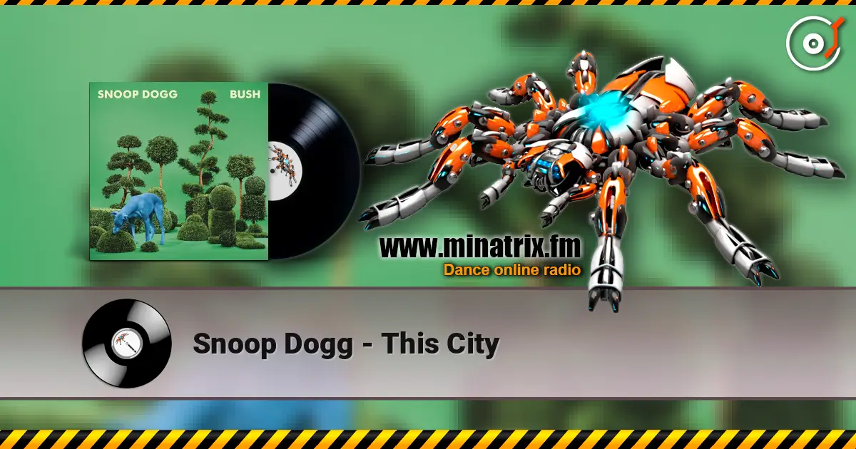 Snoop Dogg - This City écouter en ligne en haute qualité | Minatrix.FM