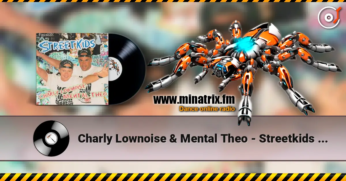 Charly Lownoise & Mental Theo - Streetkids (Radio Edit) écouter en ligne en haute qualité | Minatrix.FM