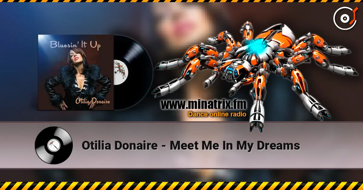 Otilia Donaire - Meet Me In My Dreams écouter en ligne en haute qualité | Minatrix.FM