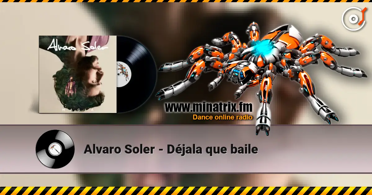 Alvaro Soler - Déjala que baile écouter en ligne en haute qualité | Minatrix.FM