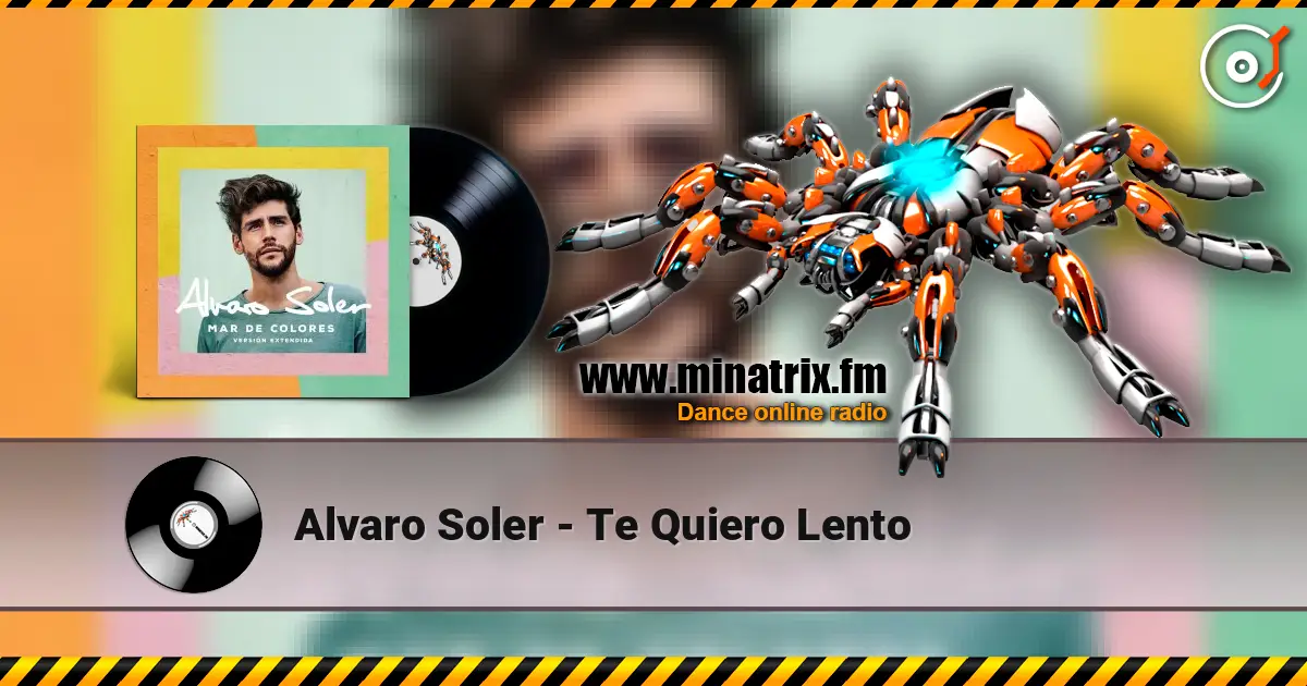 Alvaro Soler - Te Quiero Lento écouter en ligne en haute qualité | Minatrix.FM