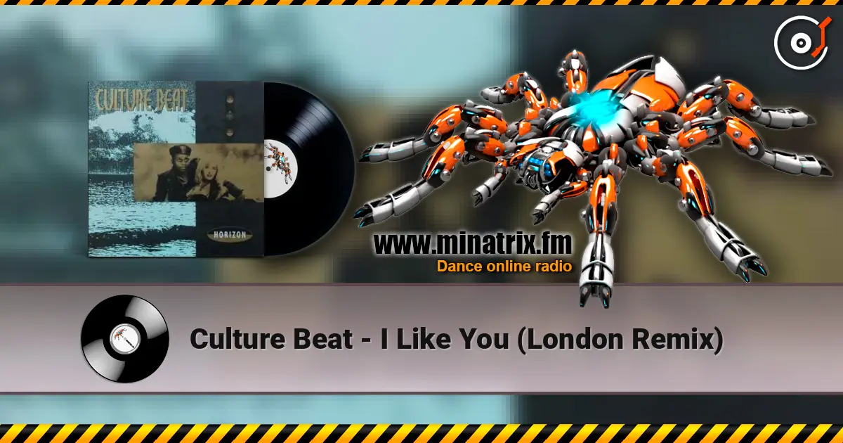 Culture Beat - I Like You (London Remix) écouter en ligne en haute qualité | Minatrix.FM