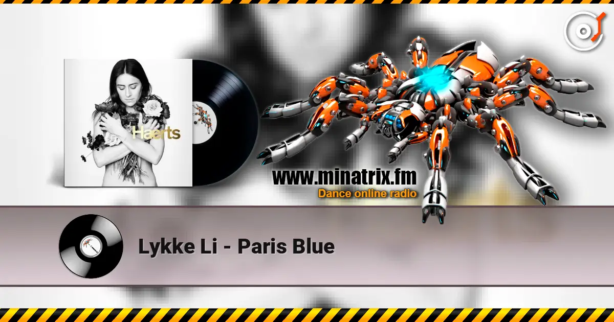 Lykke Li - Paris Blue écouter en ligne en haute qualité | Minatrix.FM