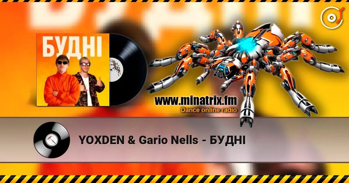 YOXDEN & Gario Nells - БУДНІ écouter en ligne en haute qualité | Minatrix.FM
