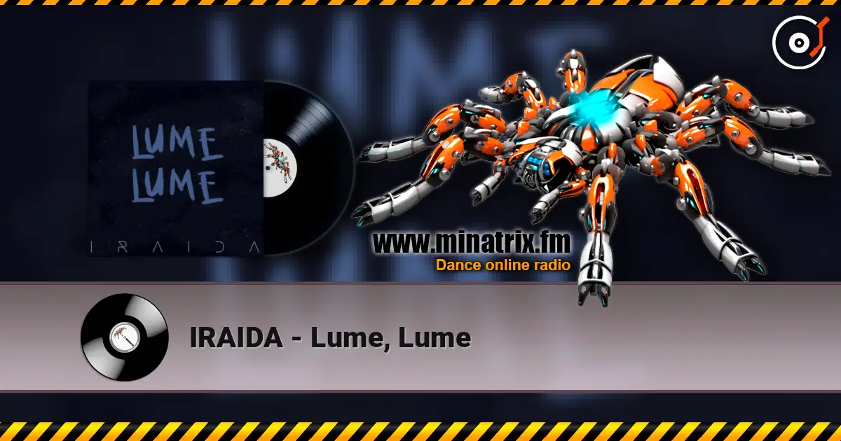 IRAIDA - Lume, Lume écouter en ligne en haute qualité | Minatrix.FM