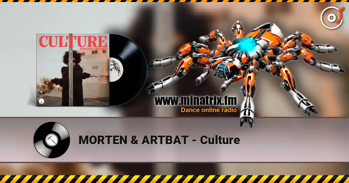 MORTEN & ARTBAT - Culture écouter en ligne en haute qualité | Minatrix.FM