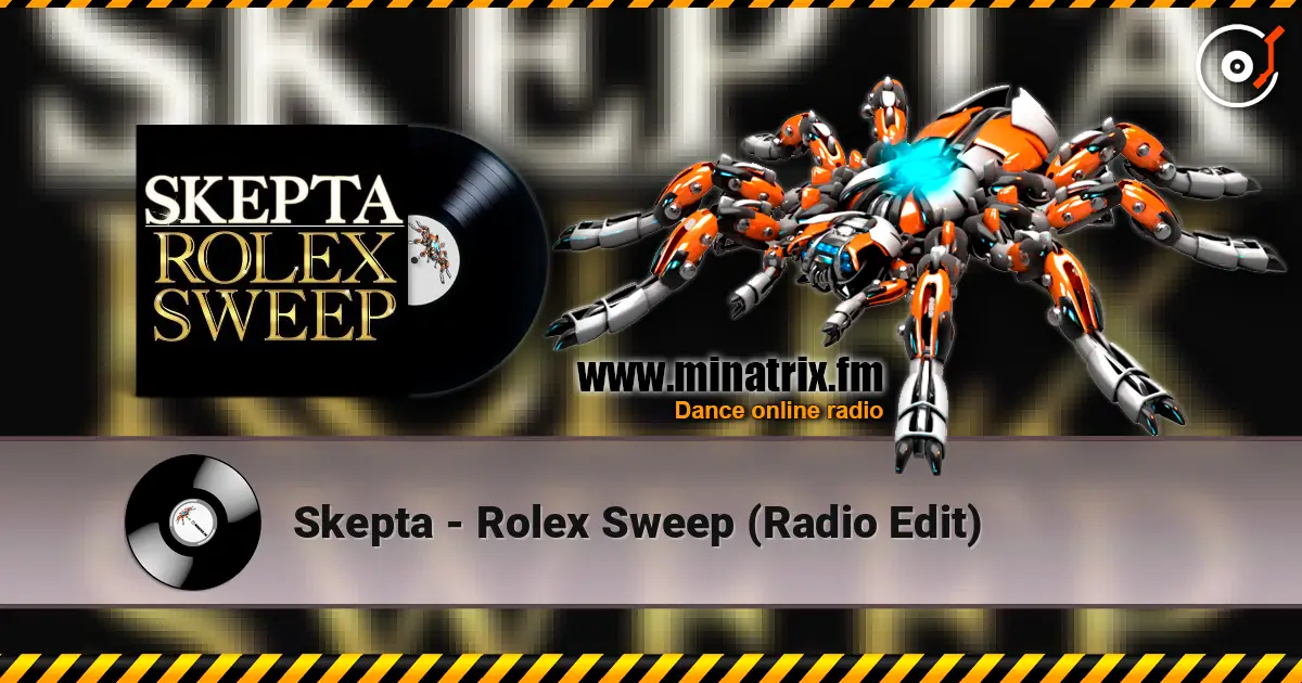 Skepta - Rolex Sweep (Radio Edit) écouter en ligne en haute qualité | Minatrix.FM