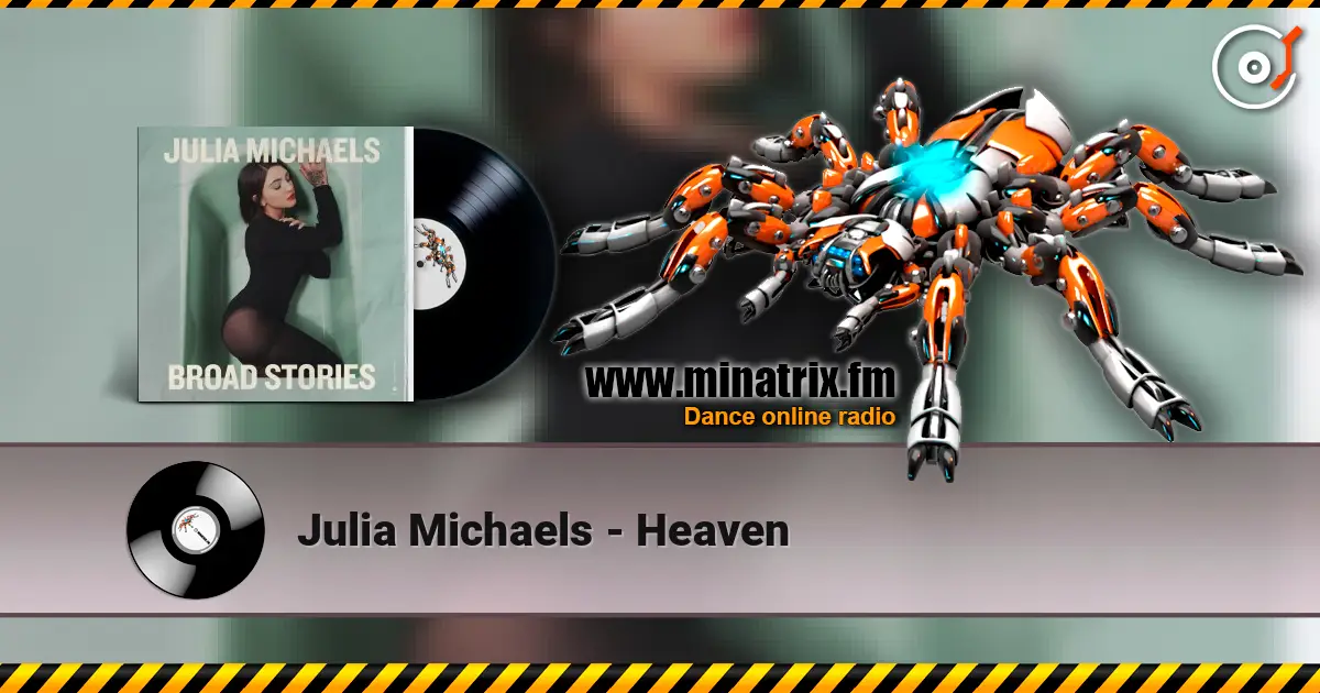Julia Michaels - Heaven écouter en ligne en haute qualité | Minatrix.FM