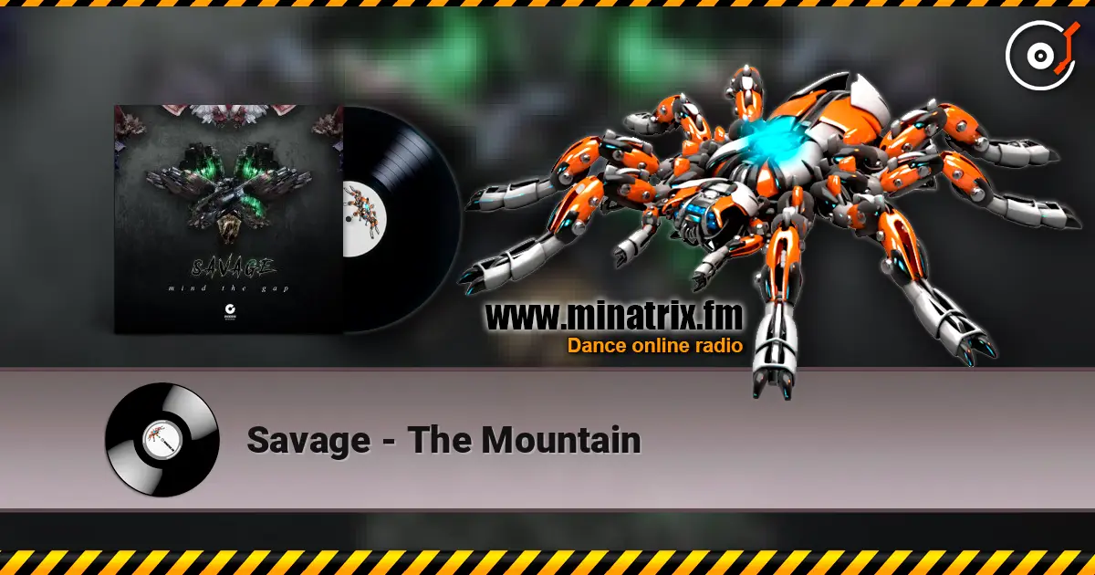 Savage - The Mountain écouter en ligne en haute qualité | Minatrix.FM