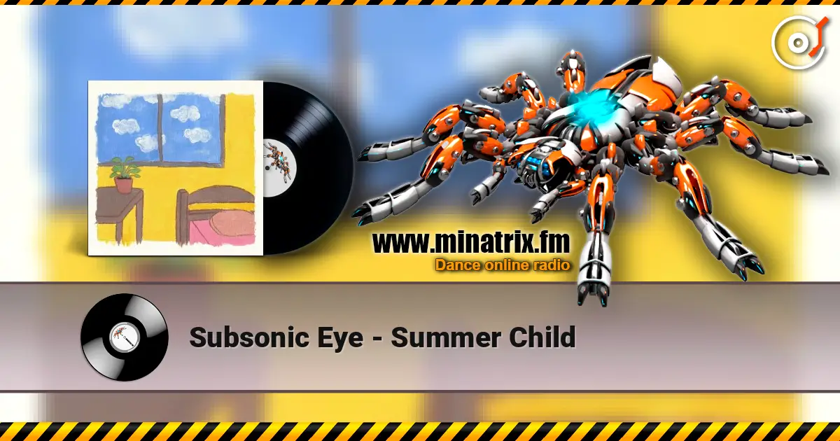 Subsonic Eye - Summer Child écouter en ligne en haute qualité | Minatrix.FM