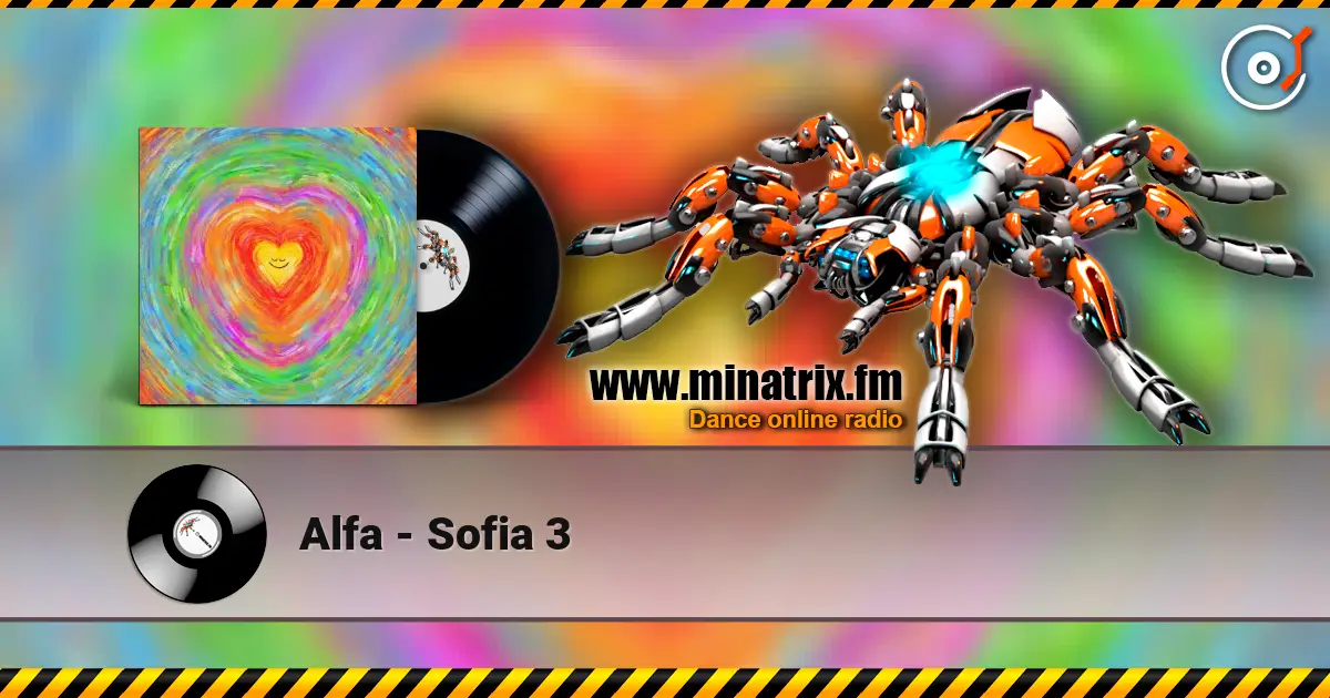 Alfa - Sofia 3 écouter en ligne en haute qualité | Minatrix.FM