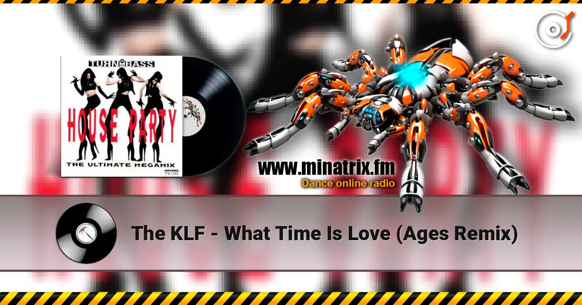 The KLF - What Time Is Love (Ages Remix) écouter en ligne en haute qualité | Minatrix.FM