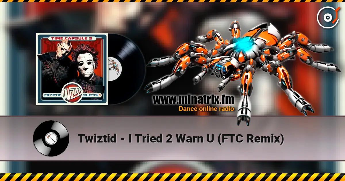 Twiztid - I Tried 2 Warn U (FTC Remix) écouter en ligne en haute qualité | Minatrix.FM