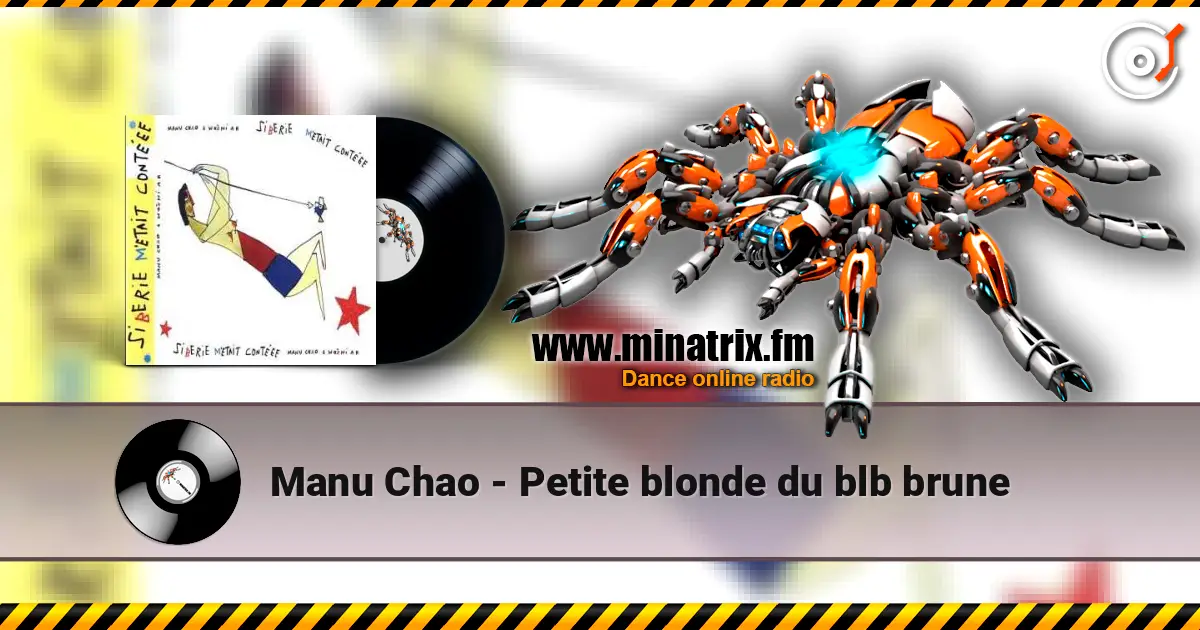 Manu Chao - Petite blonde du blb brune écouter en ligne en haute qualité | Minatrix.FM