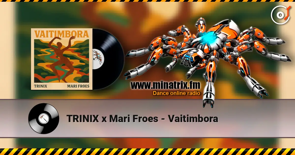 TRINIX x Mari Froes - Vaitimbora écouter en ligne en haute qualité | Minatrix.FM