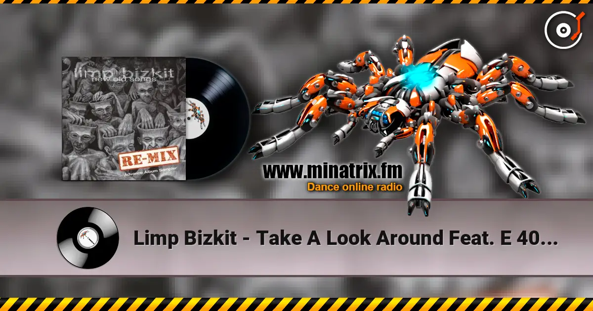Limp Bizkit - Take A Look Around Feat. E 40 And 8-Ball (Remixed By Timbaland) écouter en ligne en haute qualité | Minatrix.FM