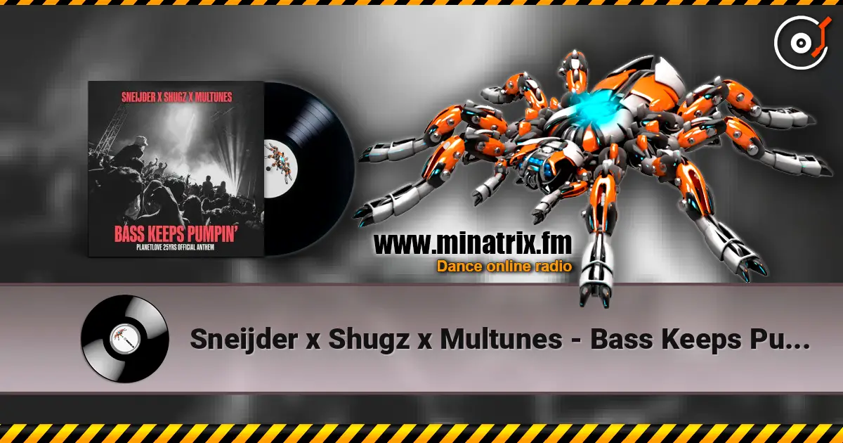 Sneijder x Shugz x Multunes - Bass Keeps Pumpin' écouter en ligne en haute qualité | Minatrix.FM