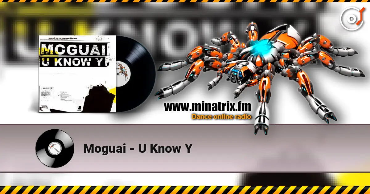 Moguai - U Know Y écouter en ligne en haute qualité | Minatrix.FM