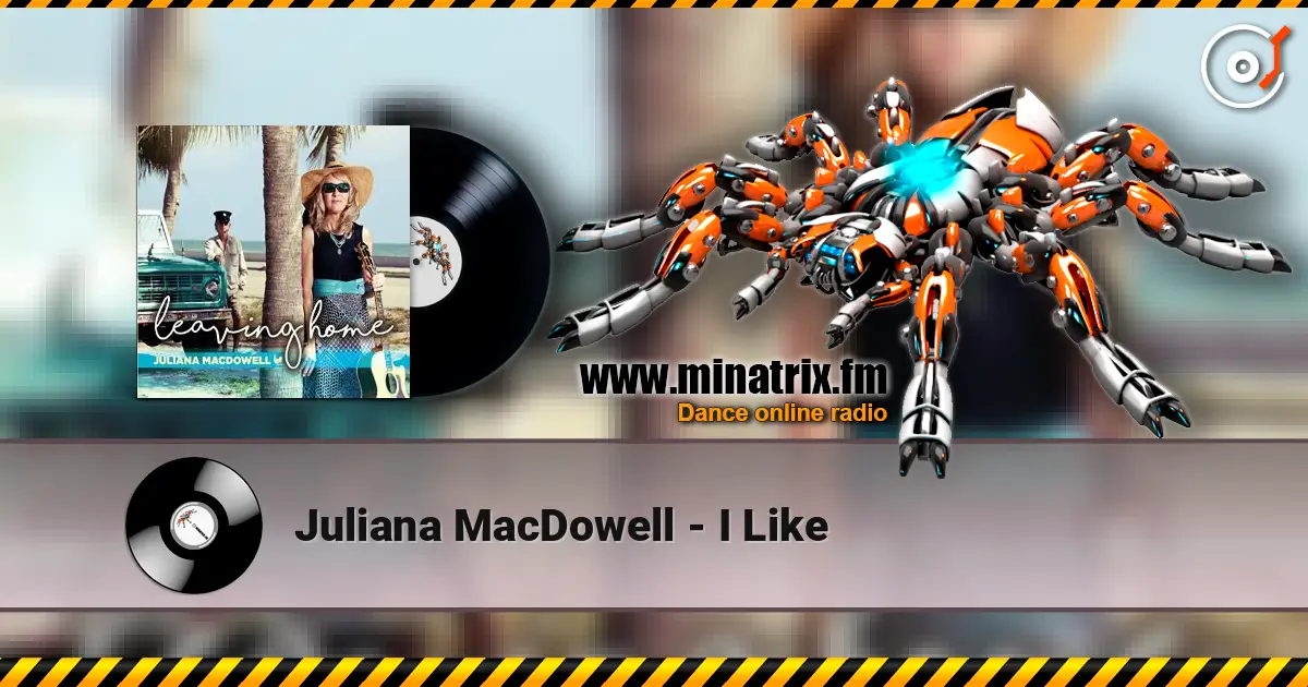 Juliana MacDowell - I Like écouter en ligne en haute qualité | Minatrix.FM