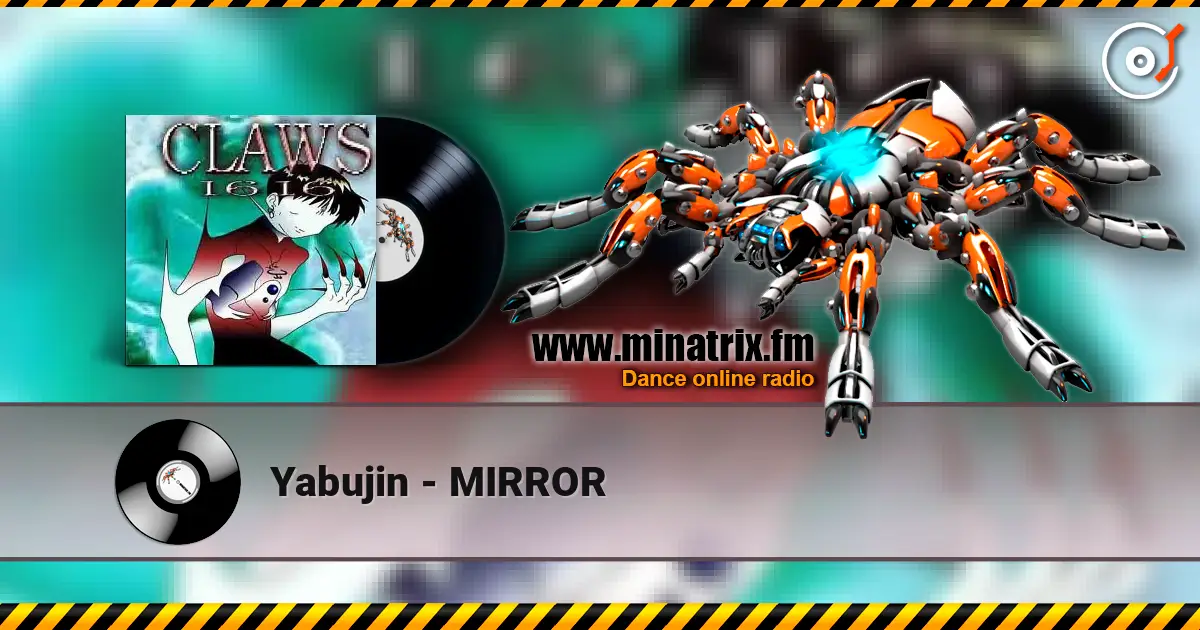 Yabujin - MIRROR écouter en ligne en haute qualité | Minatrix.FM