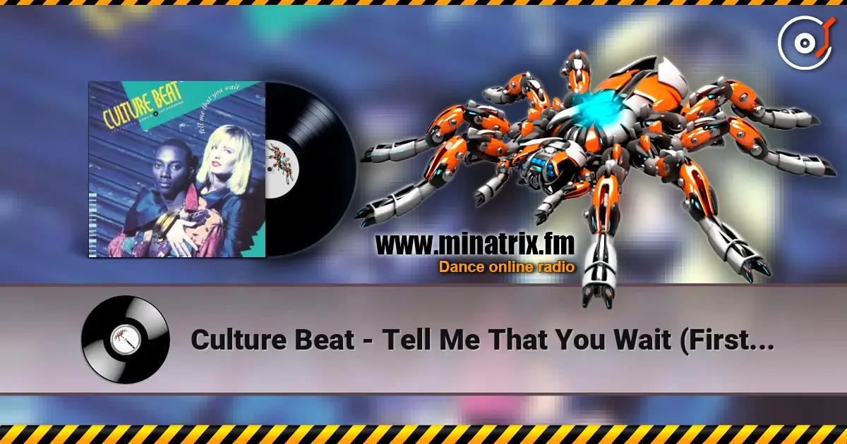 Culture Beat - Tell Me That You Wait (First Class Mix) écouter en ligne en haute qualité | Minatrix.FM