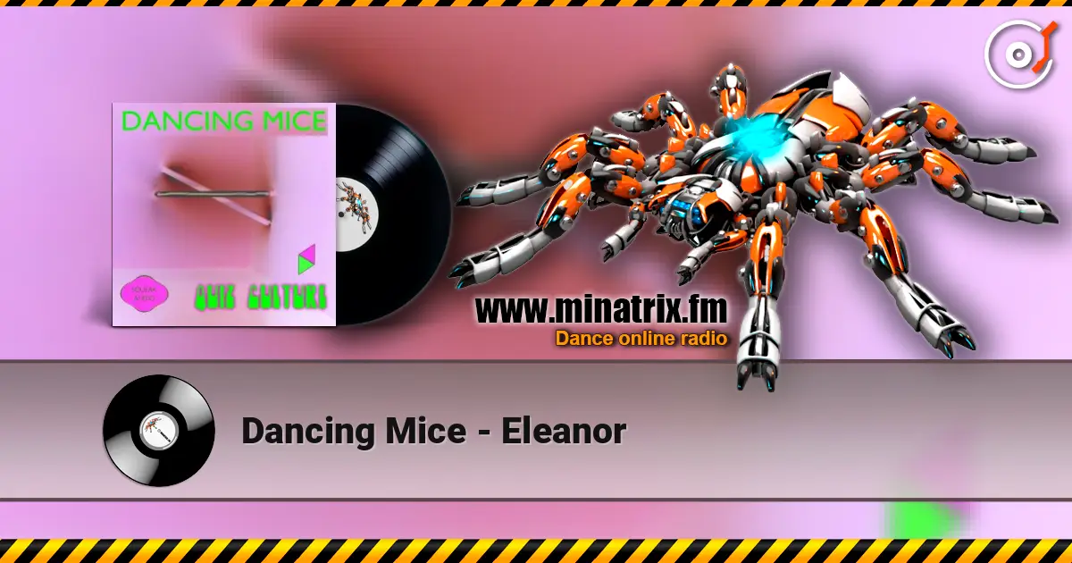 Dancing Mice - Eleanor écouter en ligne en haute qualité | Minatrix.FM
