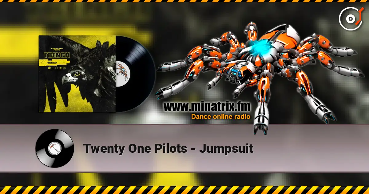 Twenty One Pilots - Jumpsuit écouter en ligne en haute qualité | Minatrix.FM