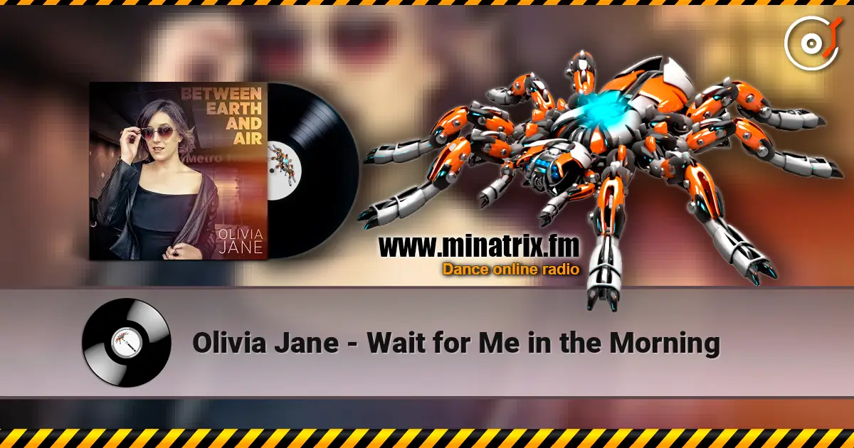 Olivia Jane - Wait for Me in the Morning écouter en ligne en haute qualité | Minatrix.FM