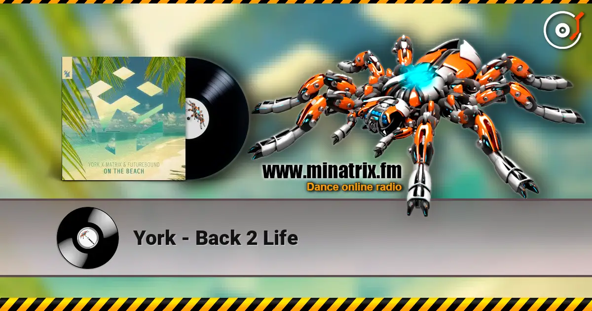 York - Back 2 Life écouter en ligne en haute qualité | Minatrix.FM