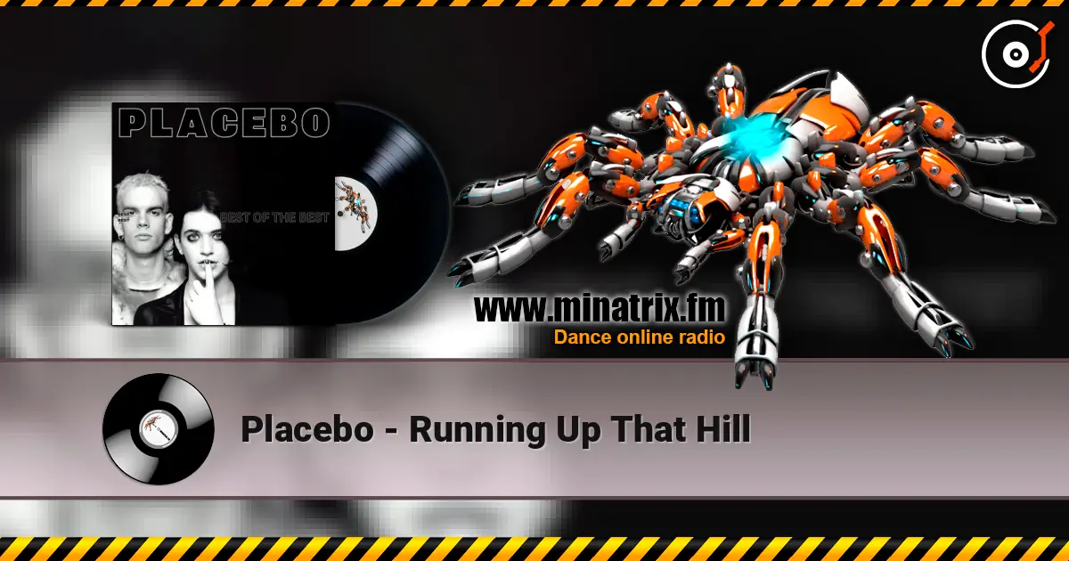 Placebo - Running Up That Hill écouter en ligne en haute qualité | Minatrix.FM