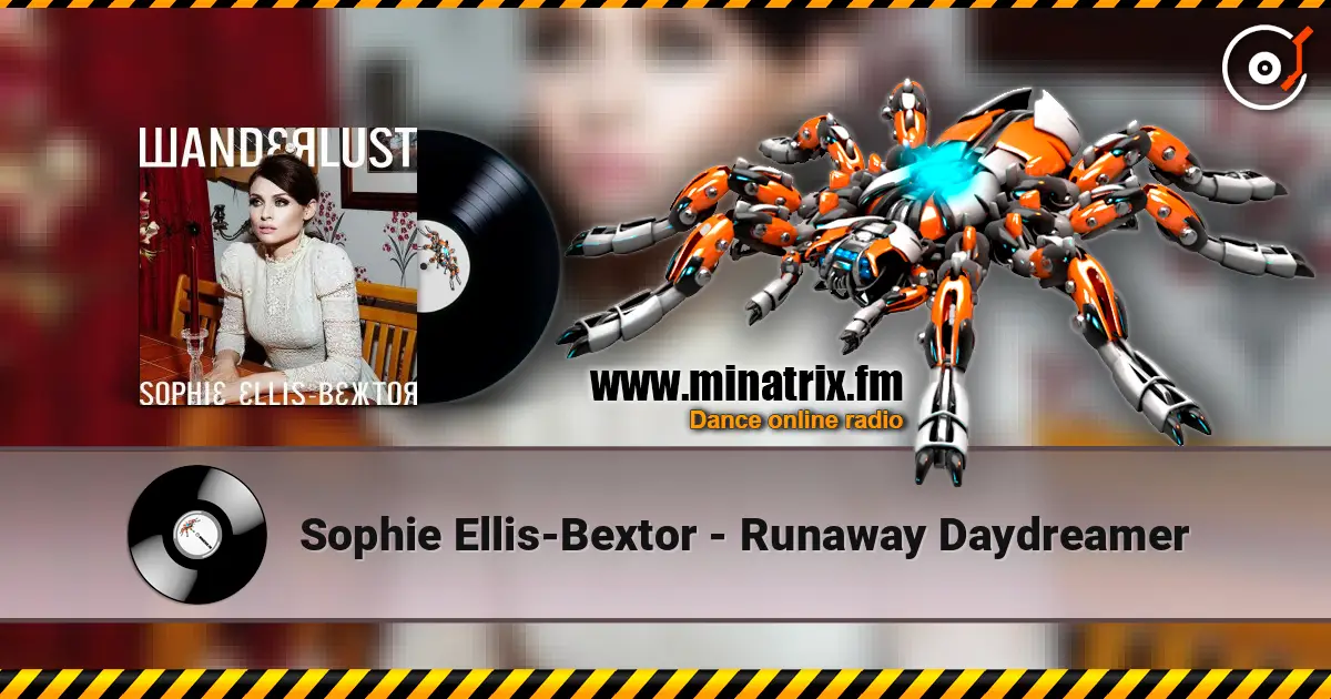 Sophie Ellis-Bextor - Runaway Daydreamer écouter en ligne en haute qualité | Minatrix.FM