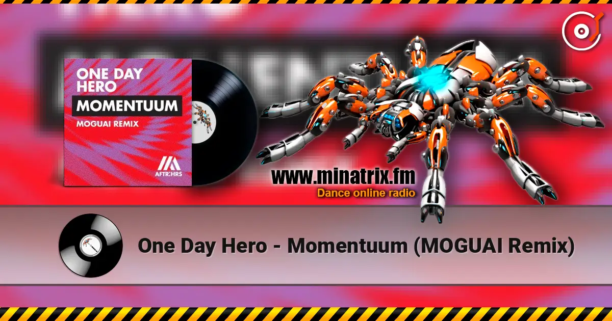 One Day Hero - Momentuum (MOGUAI Remix) écouter en ligne en haute qualité | Minatrix.FM