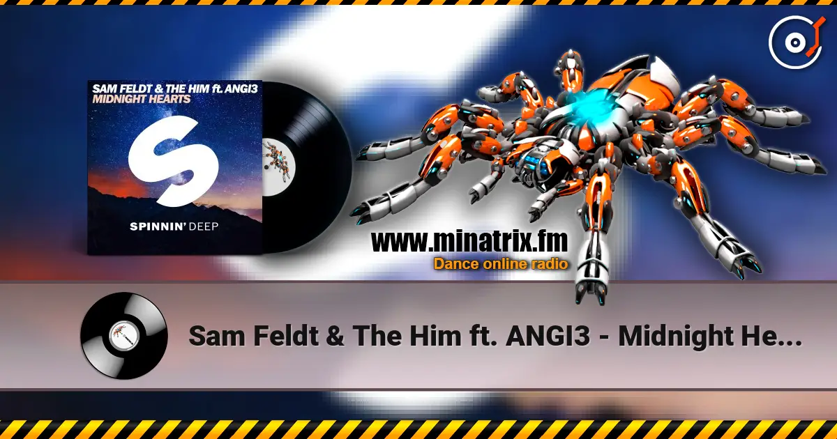 Sam Feldt & The Him ft. ANGI3 - Midnight Hearts écouter en ligne en haute qualité | Minatrix.FM