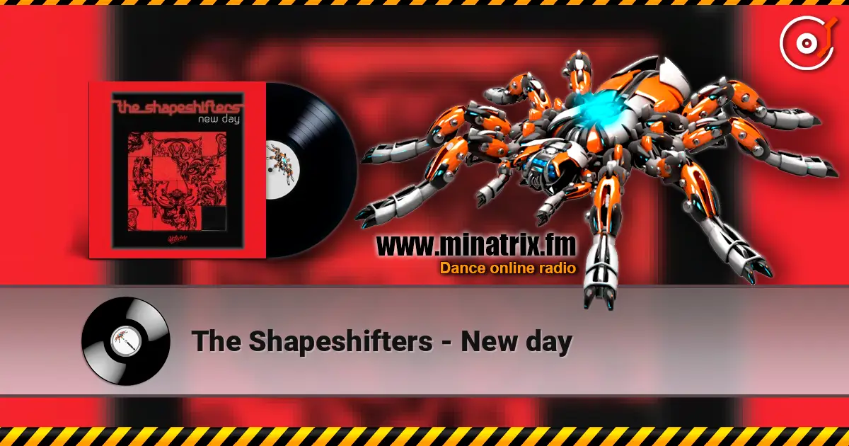 The Shapeshifters - New day écouter en ligne en haute qualité | Minatrix.FM