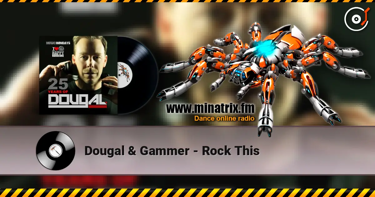 Dougal & Gammer - Rock This écouter en ligne en haute qualité | Minatrix.FM