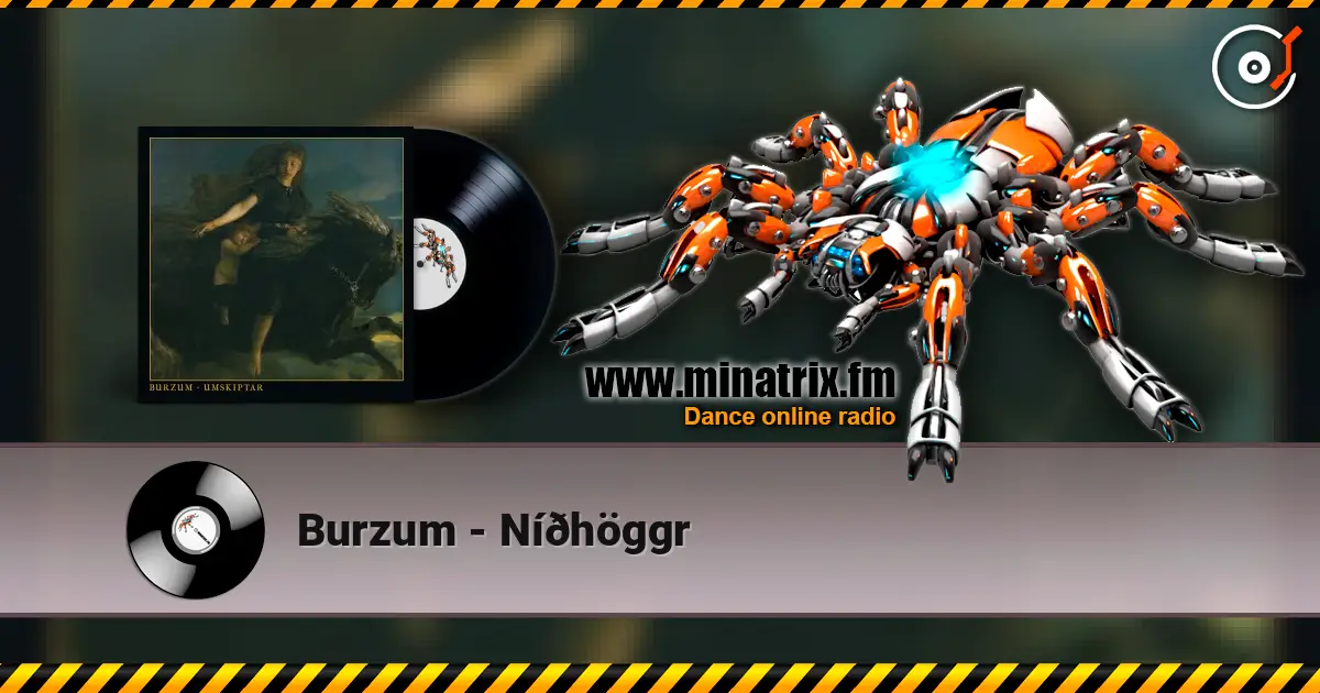 Burzum - Níðhöggr écouter en ligne en haute qualité | Minatrix.FM
