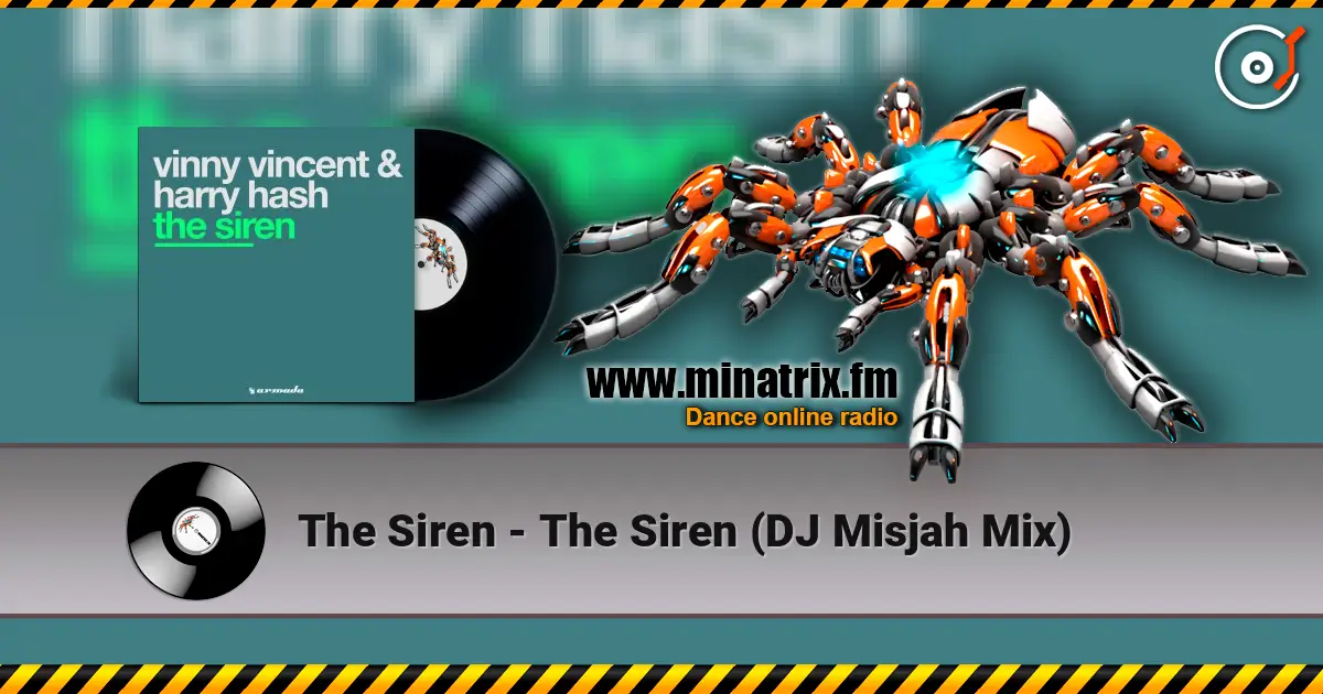 The Siren - The Siren (DJ Misjah Mix) écouter en ligne en haute qualité | Minatrix.FM