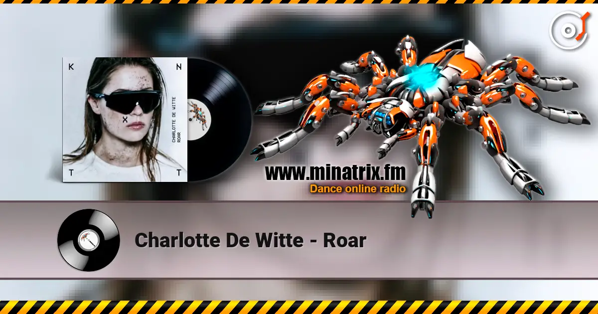 Charlotte De Witte - Roar écouter en ligne en haute qualité | Minatrix.FM