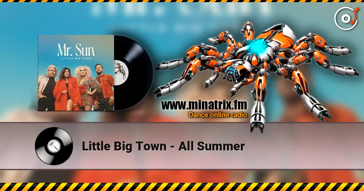 Little Big Town - All Summer écouter en ligne en haute qualité | Minatrix.FM