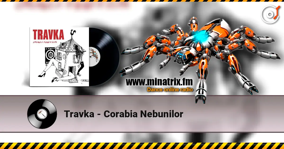 Travka - Сorabia Nebunilor écouter en ligne en haute qualité | Minatrix.FM
