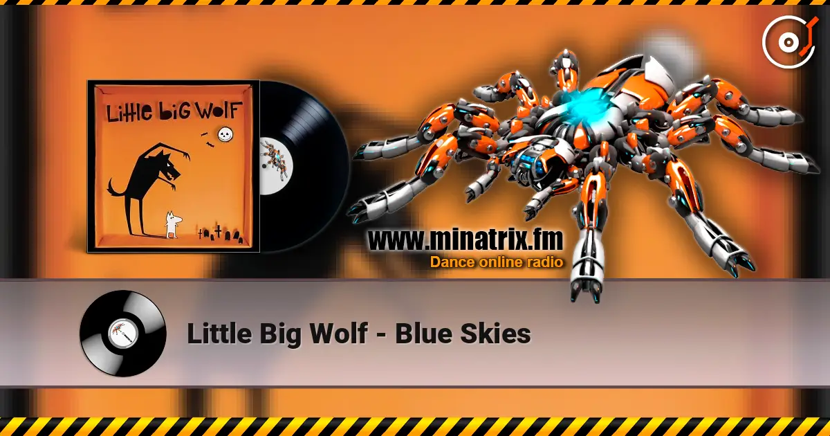 Little Big Wolf - Blue Skies écouter en ligne en haute qualité | Minatrix.FM